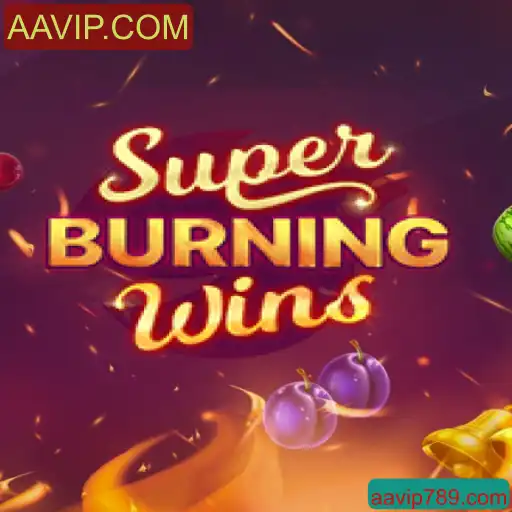 Explorando o Mundo de SuperBurningWins no Universo de AAVIP.COM